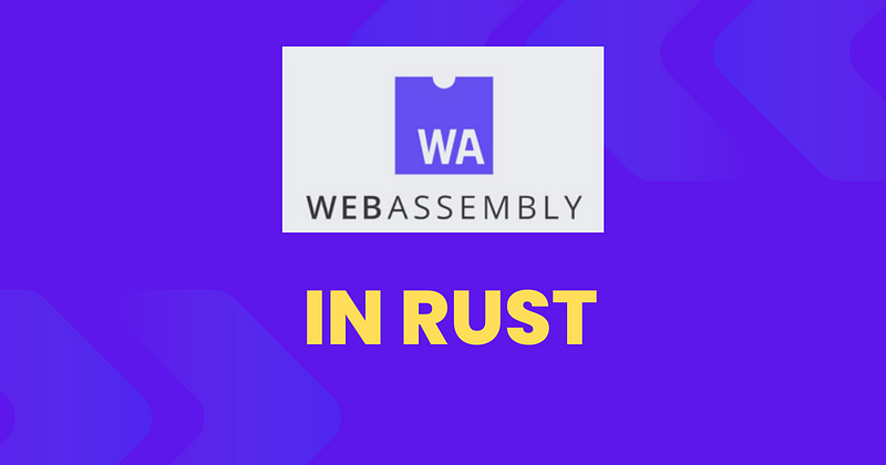 WebAssembly in Rust