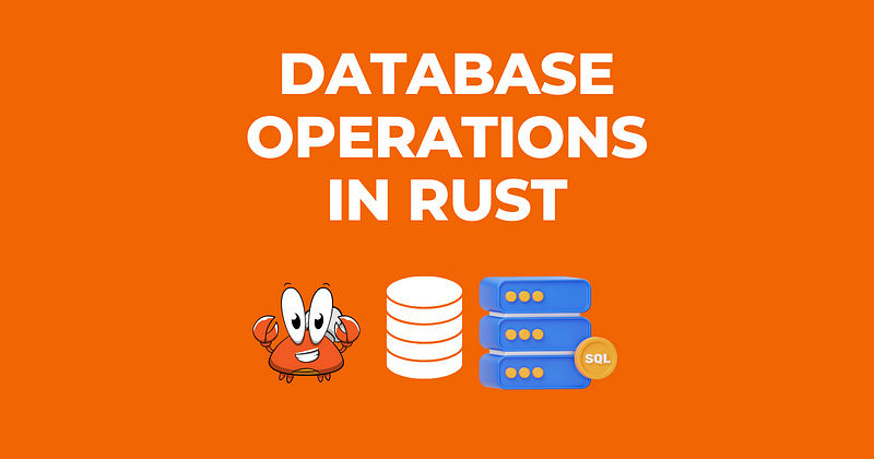 Working with Databases in Rust using Diesel