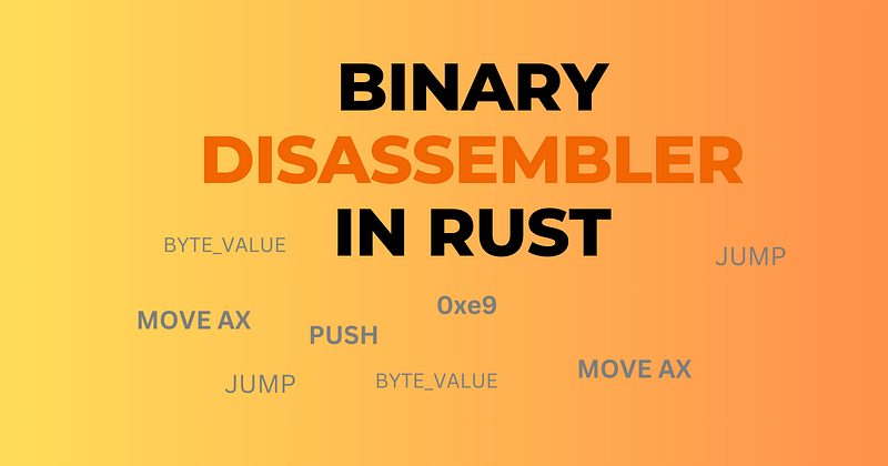 A Binary Disassembler in Rust