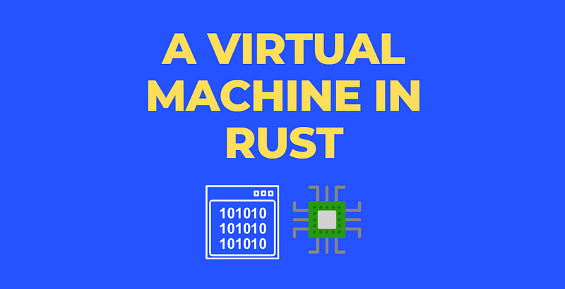 Building a VM Instruction Set in Rust