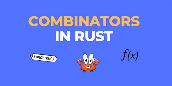 Combinators in Rust