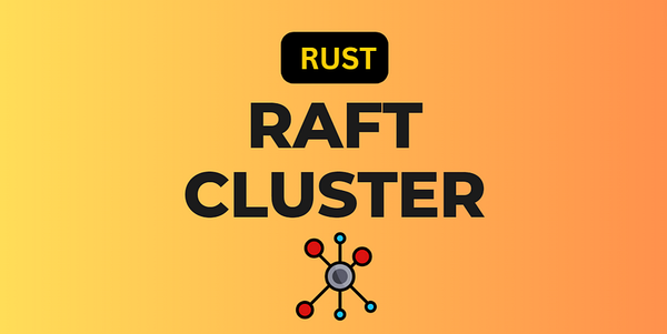 Raft Cluster in Rust